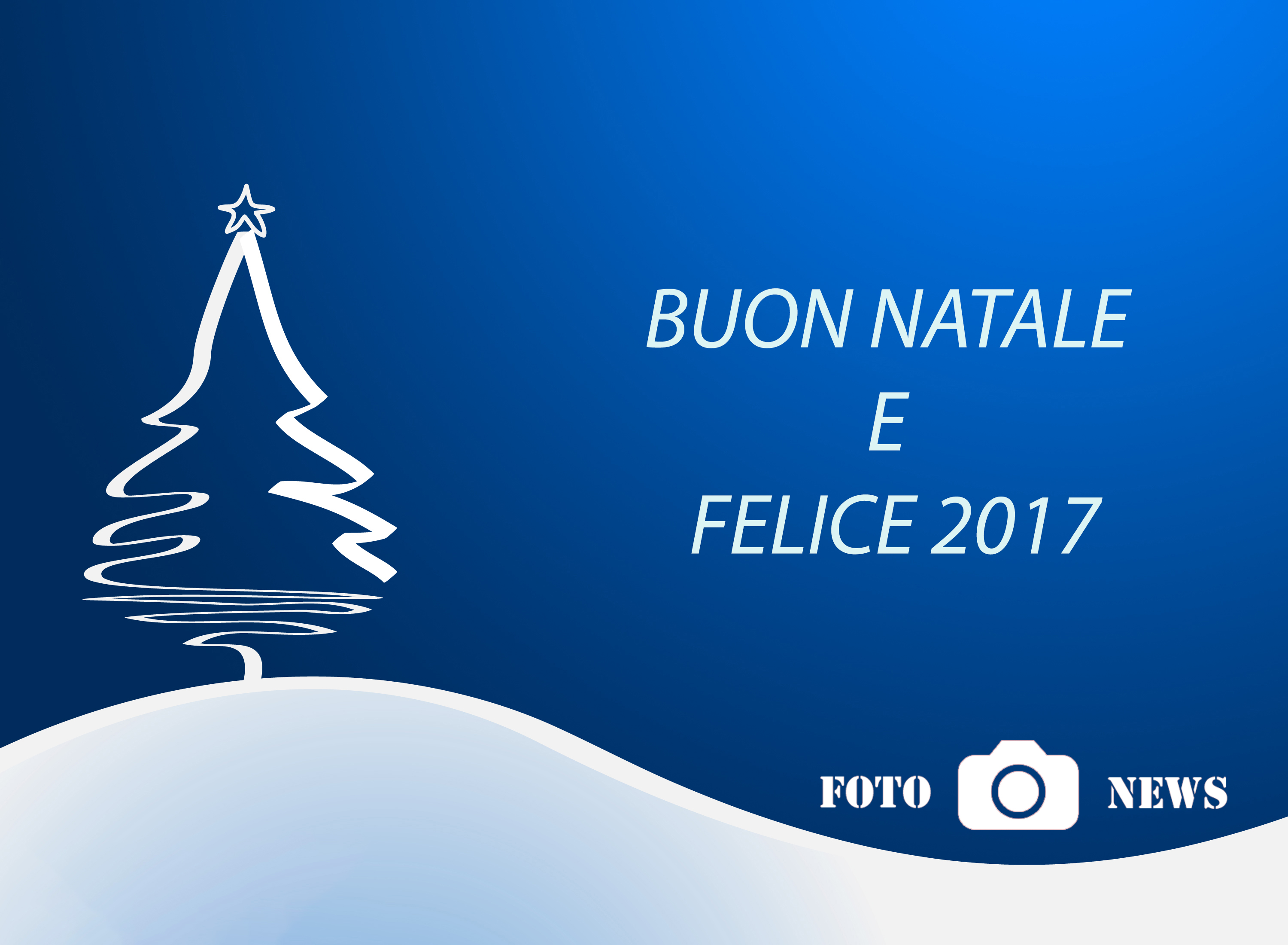 BUONE FESTE DALLA REDAZIONE DI FOTO NEWS