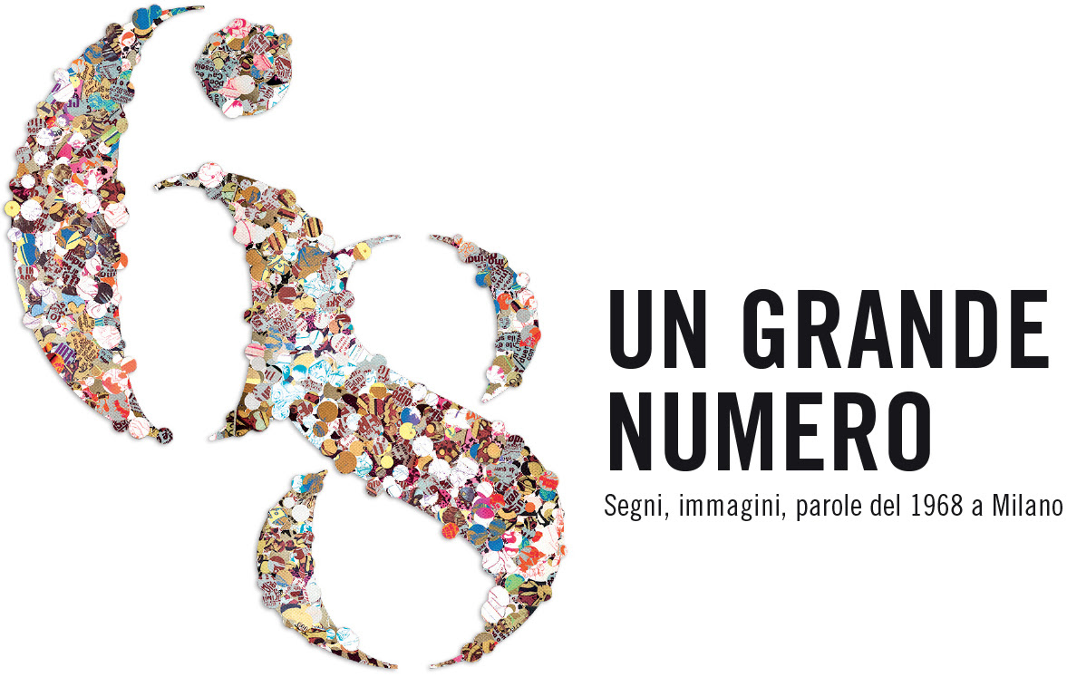 68, Un grande numero. Segni, immagini, parole del 1968 a Milano