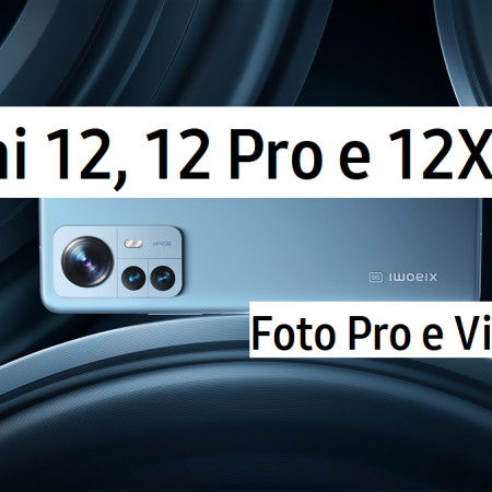 Xiaomi 12 Pro, Xiaomi 12, e Xiaomi 12X - Foto Pro e Video Cine